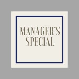 Manager's Special